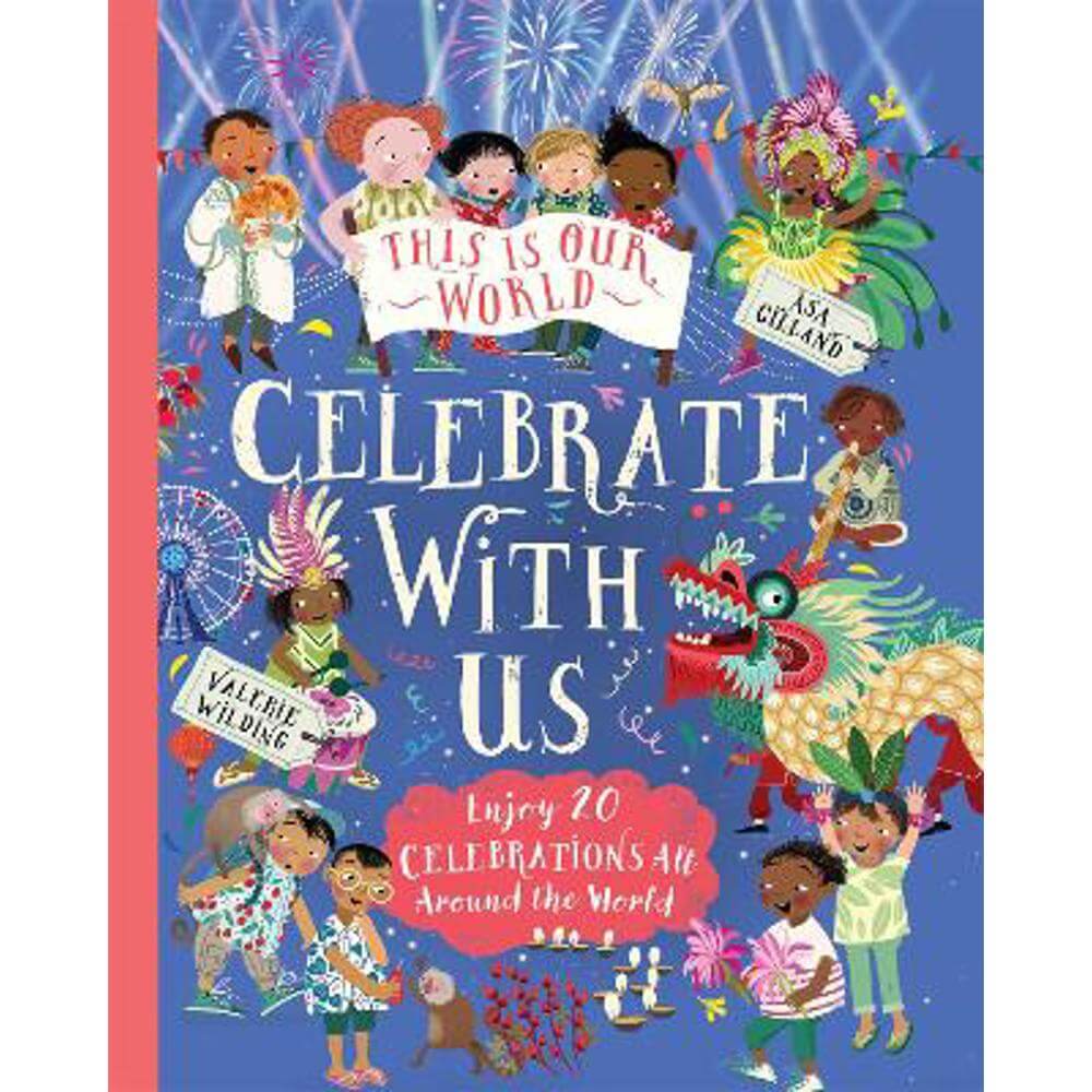 This Is Our World: Celebrate With Us! (Hardback) - Valerie Wilding